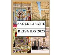 SAOEDI-ARABIË REISGIDS 2025
