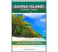 SAONA ISLAND TRAVEL GUIDE: Must-See Attractions, Local Insights, Outdoor Adventures, and Essential Travel Tips for Your Journey