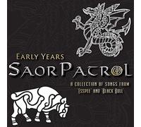 Saor Patrol - Saor Patrol : Early Years