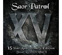 Saor Patrol - Saor Patrol : XV - 15 Year Anniversary Edition - Total Reworx Vol.1