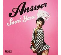 SAORI YANO - ANSWER