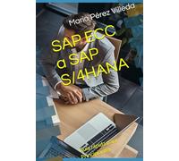 SAP ECC a SAP S/4HANA: Guía rápida para Principiantes
