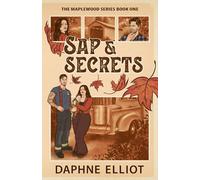 Sap & Secrets: A Surprise Baby Firefighter Romance (Maplewood)