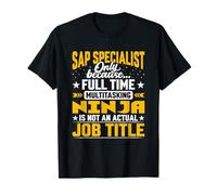 SAP Specialist Job Title Funny SAP Consultant Camiseta