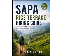 Sapa Rice Terrace Hiking Guide: Self-Guided Village Trails, Day Walks & Route Planning