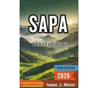 Sapa Travel Guide 2026: Rice Terraces, Hill Tribe Treks & Homestays in Northern Vietnam