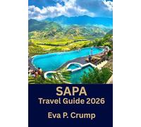 Sapa: Where the Roads Narrow and the Real Journey of Adventure Begins