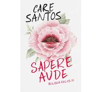 Sapere Aude (Trilogía Eblus 3) (Sin límites)