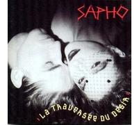 Sapho - La Traversée Du Désir