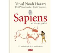 Sapiens. El nacimiento de la humanidad. Una historia gráfica 1 | Yuval Noah Harari, David Vandermeulen, David Casanave