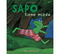 Sapo tiene miedo (SIN COLECCION)