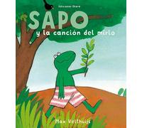 Sapo y la canción del mirlo (Serie sapo)