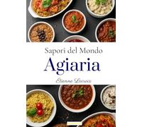 Sapori del mondo: Agiaria