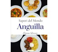 Sapori del mondo: Anguilla