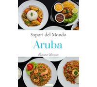 Sapori del mondo: Aruba