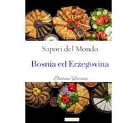 Sapori del Mondo: Bosnia ed Erzegovina