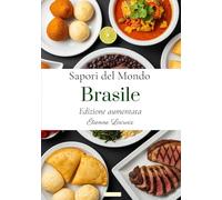 Sapori del mondo: Brasile (Edizione aumentata)