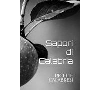 Sapori di Calabria: RICETTE CALABRESI
