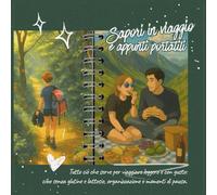 Sapori in viaggio e appunti portatili!: Tutto ciò che serve per viaggiare leggero e con gusto: cibo senza glutine e lattosio, organizzazione e momenti di pausa. (ꜱᴡɪꜰᴛ ᴡᴀɴᴅᴇʀɪɴɢ & ꜰᴏᴏᴅ ꜱᴛᴜꜰꜰ)