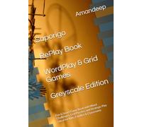 Saporigo RePlay Book - WordPlay & Grid Games Edition: Fun & Smart Game Book with Word Challenges, Grid Puzzles, and Strategic Play | Ideal for Kids, ... (Saporigo RePlay Book Series (Greyscale))