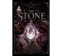 Sapphire Chronicles: The Stone : A Dark Fantasy Adventure Vampire Romance (Book #2) (The Sapphire Chronicles Series)