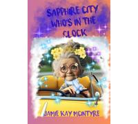 Sapphire City Who's In The Clock