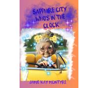 Sapphire City Who's In The Clock
