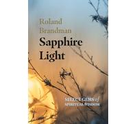 Sapphire Light: Select Gems of Spiritual Wisdom