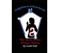 Sapphire Silverlock: The Curse of the Dragon Tattoo (The Silverlock Sisters)