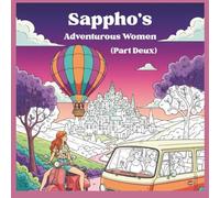 Sappho's Adventurous Women (Part Deux): For Women Who Lead a Colorful Life (The Sappho Collection by Velcom Productions)