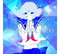 Sappy - Never Look Back!