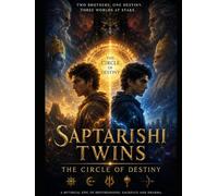 Saptarishi Twins: The Circle of Destiny (Saptarishi universe)