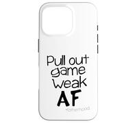 Saque Juego Débil AF Paternidad Divertido Dicho Humor Carcasa para iPhone 16 Pro