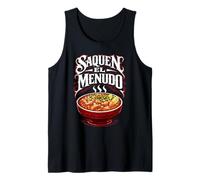 Saquen El Menudo Pozole Comida Mexicana Divertido México Sopa Maiz Camiseta sin Mangas