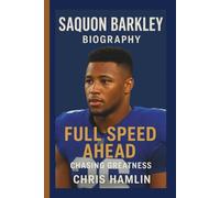 SAQUON BARKLEY: FULL SPEED AHEAD: CHASING GREATNESS