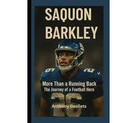 SAQUON BARKLEY: More Than a Running Back - The Journey of a Football Hero