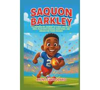 Saquon Barkley: The Inspiring NFL Journey of a Real-Life Sports Hero, Filled with Courage, Hard Work, and Dreams for Young Readers