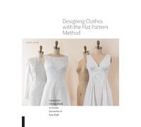 Sara Alm Designing Clothes with the Flat Pattern (Tapa blanda) (Importación USA)