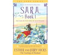 Sara, Book 1: Sara Learns The Secret About The Law Of Attraction (The Sara Series)