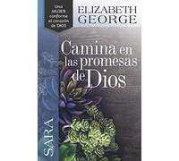 Sara, Camina En Las Promesas de Dios