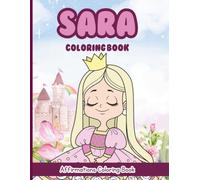 Sara Coloring Book: Affirmations Coloring Book, A Creative Journey of Positive Empowerments