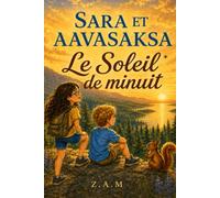 Sara et Aavasaksa: Le Soleil de minuit