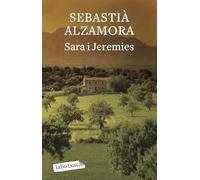 Sara I Jeremies: Premi Ciutat de Palma Llorenç Villalonga de Novel·la 2001 (LABUTXACA)