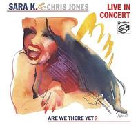 Sara K. & Chris Jones Live in Concert-Are We Th (CD) (Importación USA)
