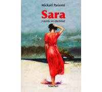 Sara: Nacida sin identidad