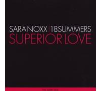 Sara Noxx & 18 Summers - Superior Love (The Dark Side)