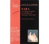 Sara: O la última aventura de un hombre de cuarenta y cinco años: 7 (Límites)