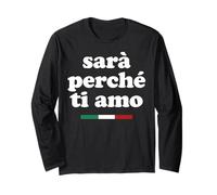 SARÀ PERCHÈ TI Amo X La razón Porque te Amo Declaración Manga Larga