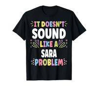 Sara Personalized Women's Gift Custom Sara Camiseta