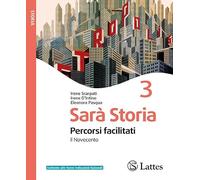 Sarà storia. Percorsi facilitati. Per la Scuola media. Ediz. per la scuola. Il Novecento (Vol. 3)